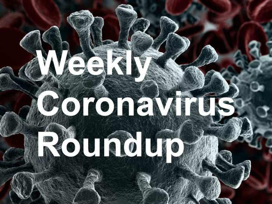 Weekly Coronavirus Roundup